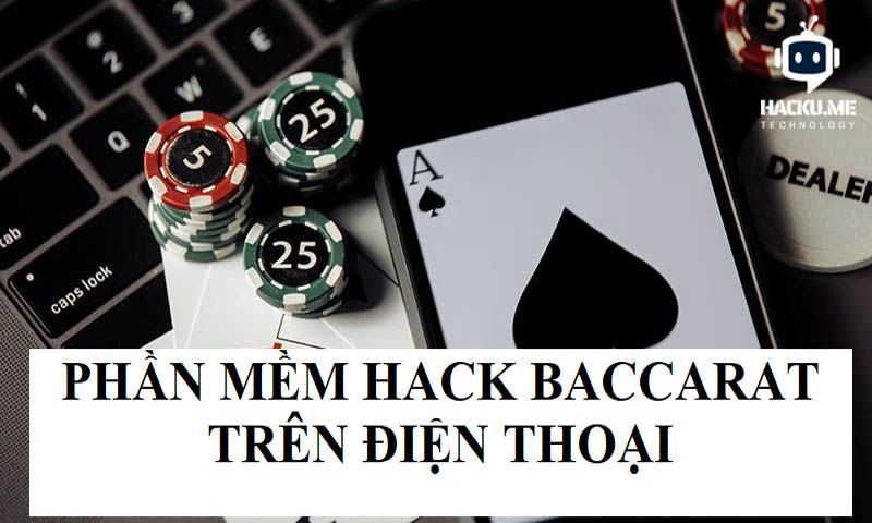 Tìm hiểu tool hack baccarat trên điện thoại Tool hack baccarat trên điện thoại giúp người chơi dự đoán chính xác kết quả
