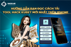 Hướng dẫn bạn cách tải tool hack Kubet mới nhất trên Iphone Hướng dẫn bạn đọc cách tải tool hack Kubet mới nhất trên iphone