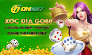 Xóc đĩa Go88 với những ưu điểm và hạn chế game thủ nên biết xóc đĩa go88