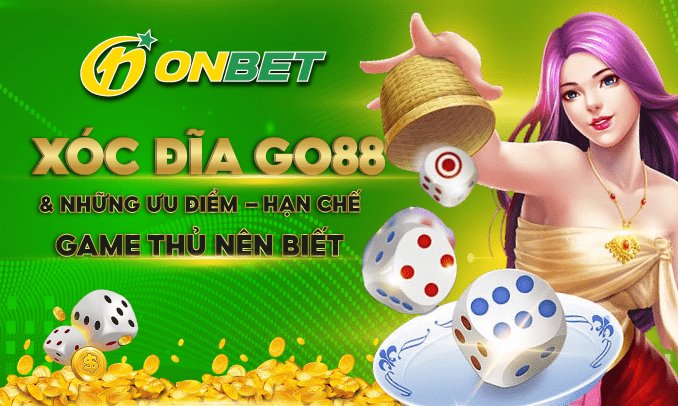 Xóc đĩa Go88 với những ưu điểm và hạn chế game thủ nên biết Những ưu điểm và hạn chế khi tham gia Xóc đĩa Go88