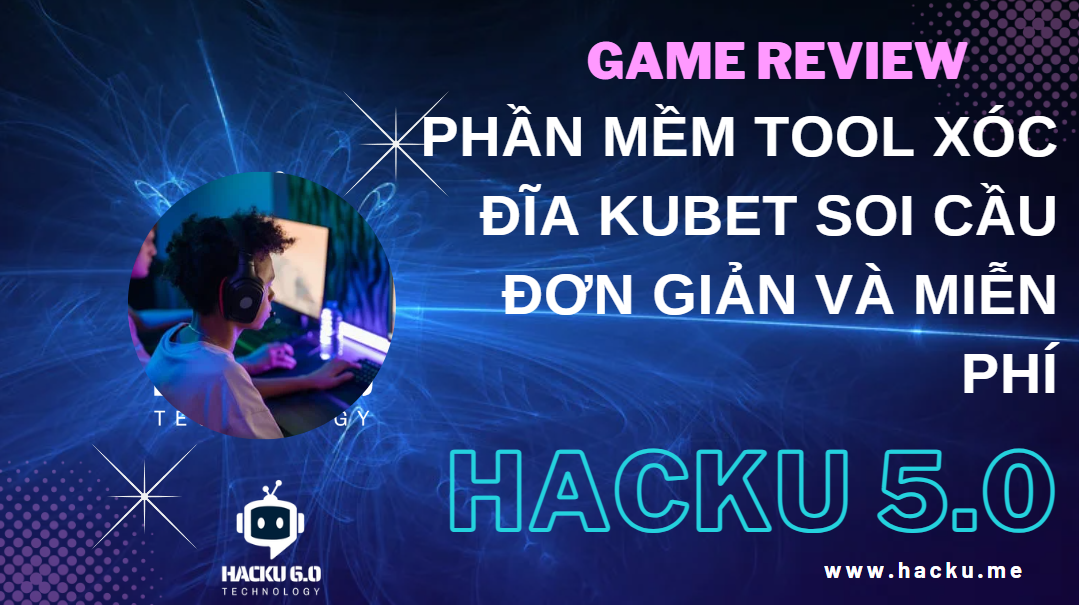 Phần mềm Tool Xóc đĩa Kubet soi cầu đơn giản và miễn phí