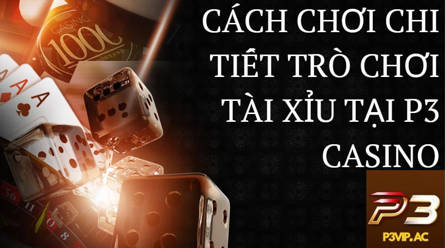 Cách chơi tài xỉu online - Hướng dẫn mẹo cược thắng dễ dàng Chi tiết cách chơi tài xỉu online
